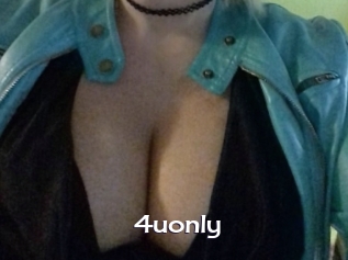 4uonly
