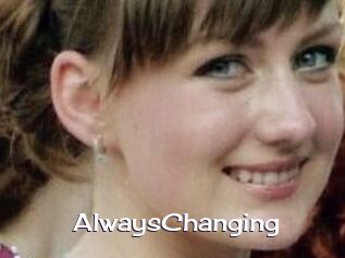 AlwaysChanging