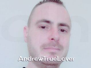 AndrewTrueLover