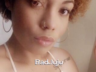 BadJuju Click here to exit