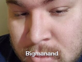 Bigmanand