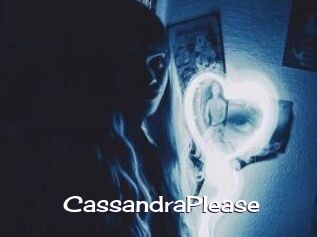 CassandraPlease