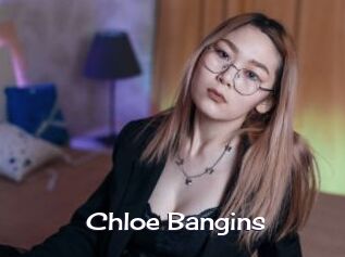 Chloe_Bangins