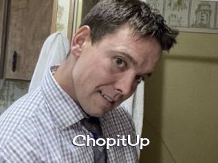 ChopitUp