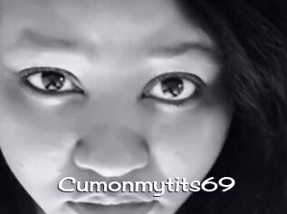 Cumonmytits69