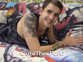 CuteTheoForU