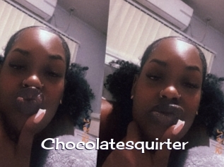 Chocolatesquirter