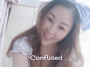 Confused