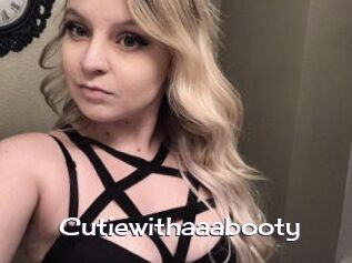 Cutiewithaaabooty