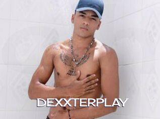 DEXXTERPLAY