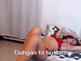 Dahyan_ts_hotlatin