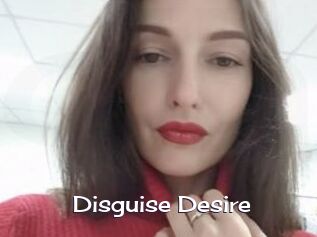 Disguise_Desire