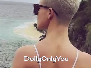 DollyOnlyYou