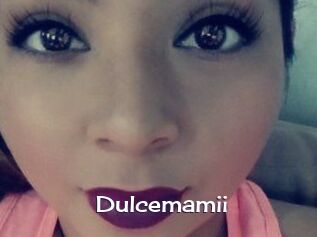 Dulcemamii