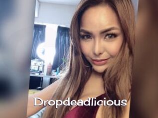 Dropdeadlicious