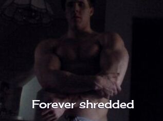 Forever_shredded Click here to exit