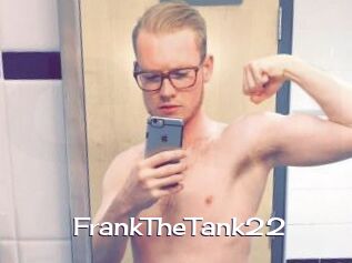 FrankTheTank22 Click here to exit