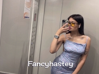 Fancyhastey