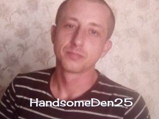 Handsome_Den25
