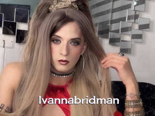 Ivannabridman