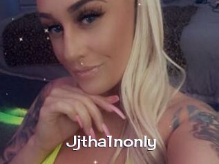 Jjtha1nonly
