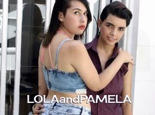 LOLAandPAMELA