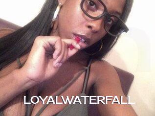 LOYALWATERFALL