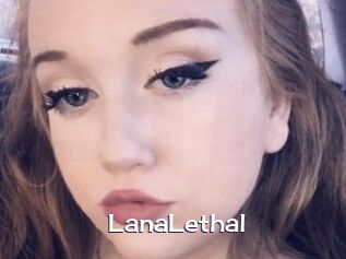 LanaLethal