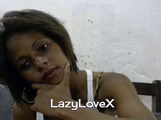 LazyLoveX