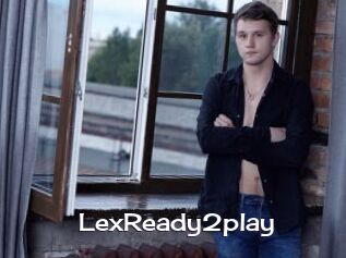 LexReady2play