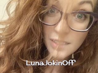 LunaJokinOff