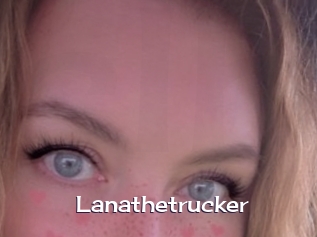 Lanathetrucker