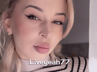 Liveyeah77