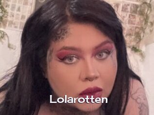Lolarotten