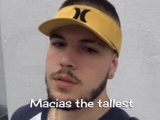 Macias_the_tallest