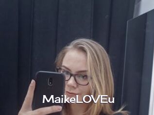 MaikeLOVEu