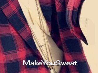 MakeYouSweat
