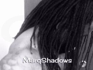MarqShadows