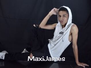 MaxiJames