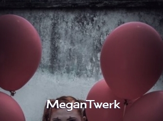 MeganTwerk