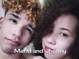 Merid_and_Jhonny