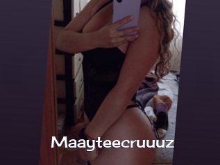 Maayteecruuuz