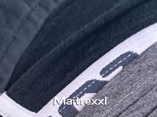 Maitrexxl