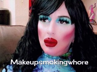 Makeupsmokingwhore