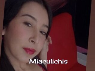 Miaculichis