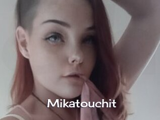 Mikatouchit
