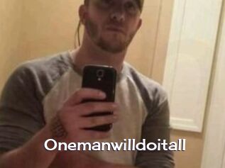 Onemanwilldoitall