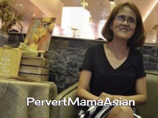 PervertMamaAsian Click here to exit