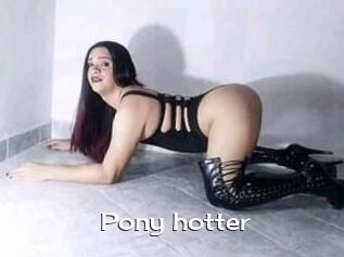 Pony_hotter