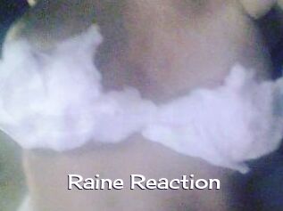 Raine_Reaction